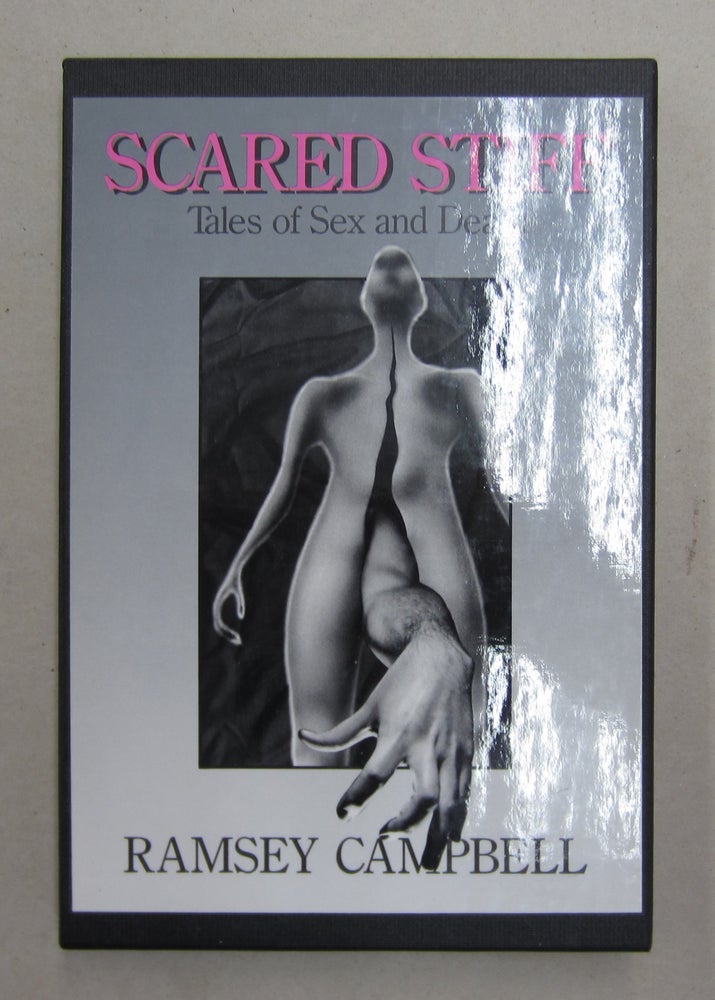 Item #62674 Scared Stiff; Tales of Sex and Death. Ramsey Campbell.