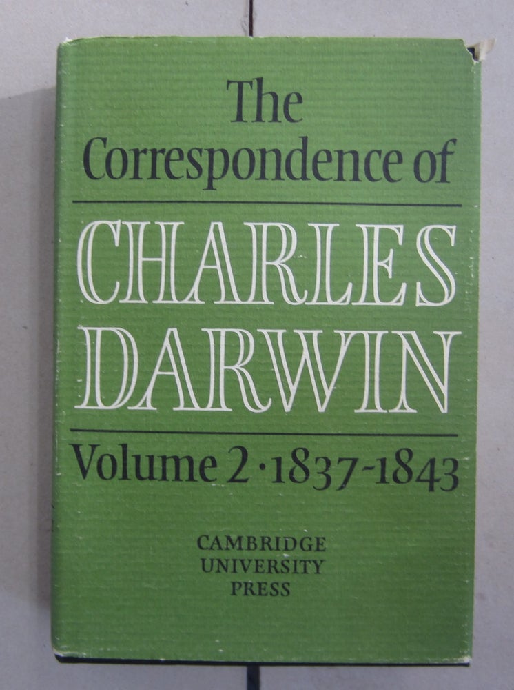 Item #62758 The Correspondence of Charles Darwin Volume 2: 1837-1843. Frederick Burkhardt Charles Darwin, Sydney Smith.
