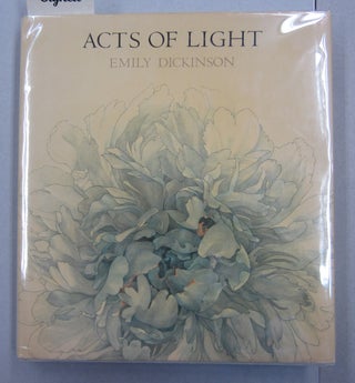 Item #62859 Acts of Light. Emily Dickinson