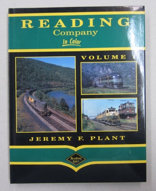 Item #62871 Reading Company in Color; Volume 1. Jeremy F. Plant