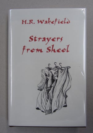 Item #62930 Strayers From Sheol. Barbara Roden H. R. Wakefield, introduction