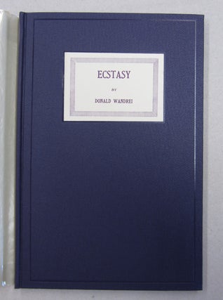 Item #62941 Ecstasy and Other Poems. Donald Wandrei