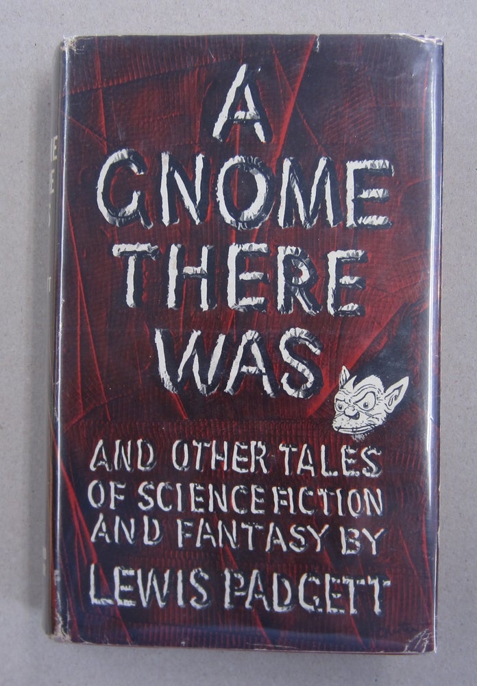 Item #62988 A Ghome There Was; And Other Tales of Science Fiction and Fantasy. Lewis Padgett.