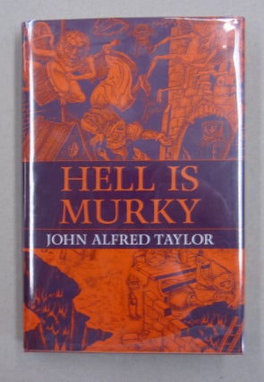 Item #63020 Hell is Murky; Twenty Strange Tales. John Alfred Taylor