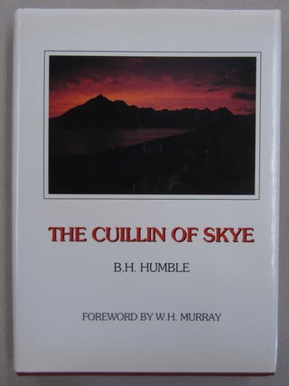 Item #63024 The Cuillin of Skye. W. H. Murray B. H. Humble, foreword