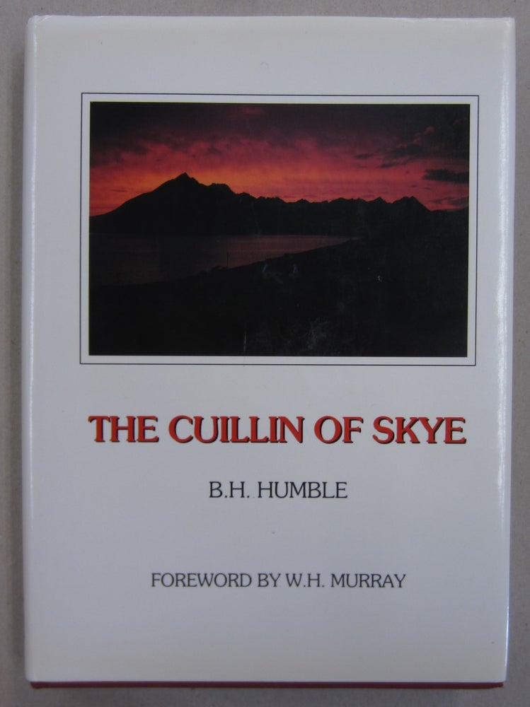 Item #63024 The Cuillin of Skye. W. H. Murray B. H. Humble, foreword.