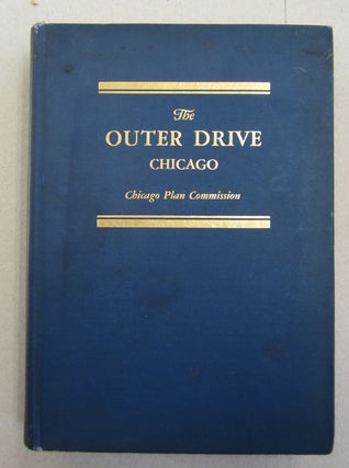 Item #63063 The Outer Drive Along the Lake Front Chicago. Eugune S. Taylor Chicago Plan...
