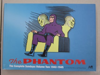 Item #63103 The Phantom: The Complete Sundays; Volume 2: 1942 - 1945. Ray Moore Lee Falk, Wilson...