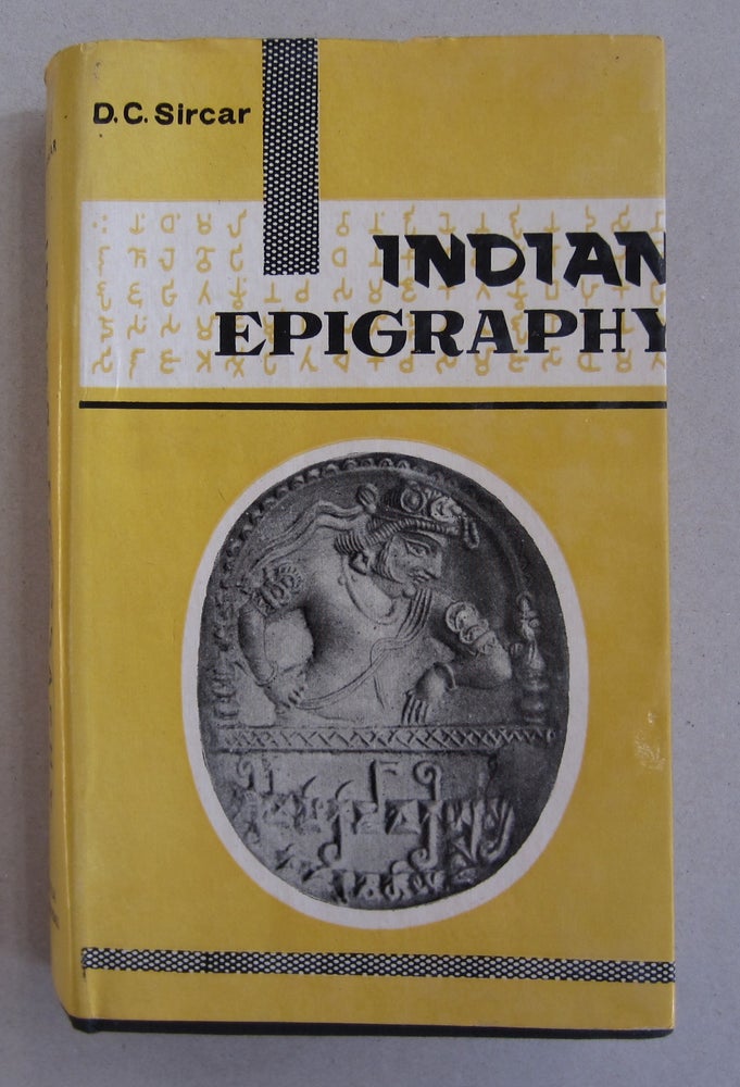 Item #63220 Indian Epigraphy. D C. Sircar.