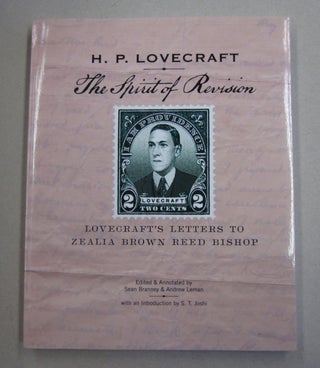 Item #63247 H. P. Lovecraft The Spirit of Revision; Lovecraft's Letters to Zealia Brown Reed...
