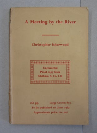 Item #63340 A Meeting by the River. Christopher Isherwood