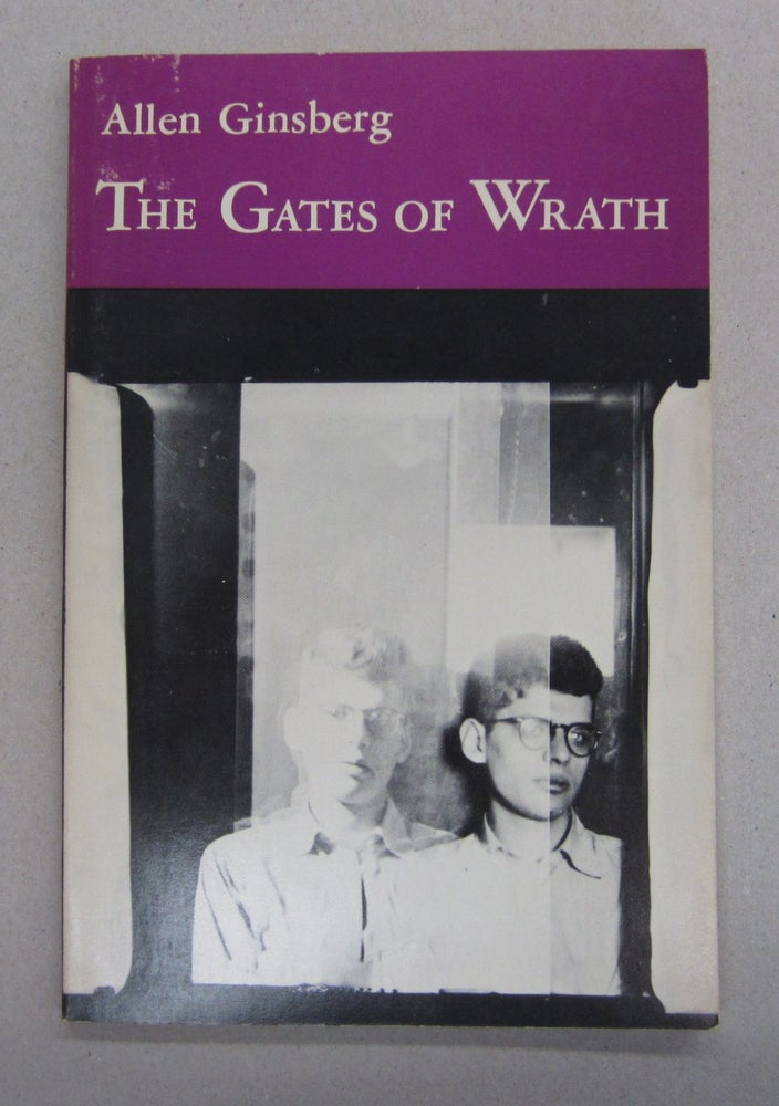 Item #63398 The Gates of Wrath. Allen Ginsberg.