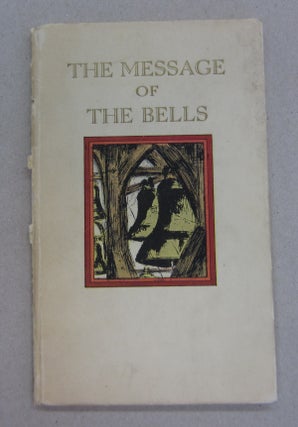 Item #63460 The Message of the Bells. Hendrik Willem Van Loon