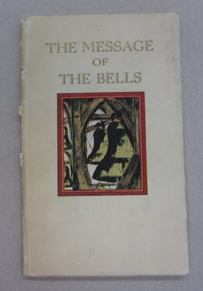 Item #63460 The Message of the Bells. Hendrik Willem Van Loon.