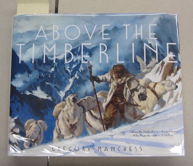 Item #63465 Above the Timberline. Gregory Manchess.