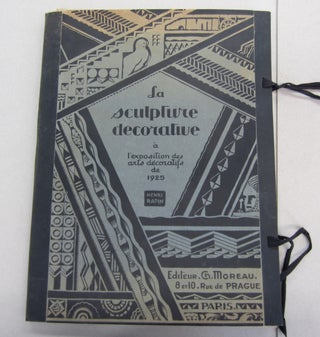 Item #63506 La Sculpture decorative a l'Exposition des Arts Decoratifs de 1925 - 2me Serie. Henri...