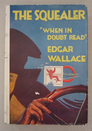 Item #63536 The Squealer. Edgar Wallace