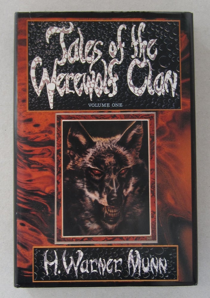 Item #63547 Tales of the Werewolf Clan Volume I: In the Tomb of the Bishop. H. Warner Munn.