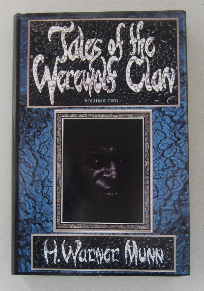 Item #63548 Tales of the Werewolf Clan Volume II: The Master Goes Home. H. Warner Munn.