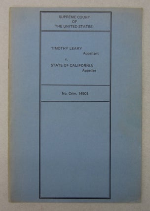 Item #63564 Supreme Court of the United States Timothy Leary Appellant v. State of California...