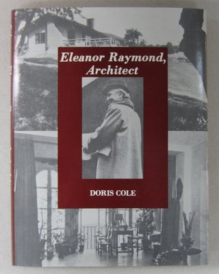 Item #63567 Eleanor Raymond, Architect. Doris Cole