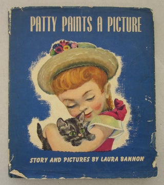Item #63607 Patty Paints a Picture. Laura Bannon