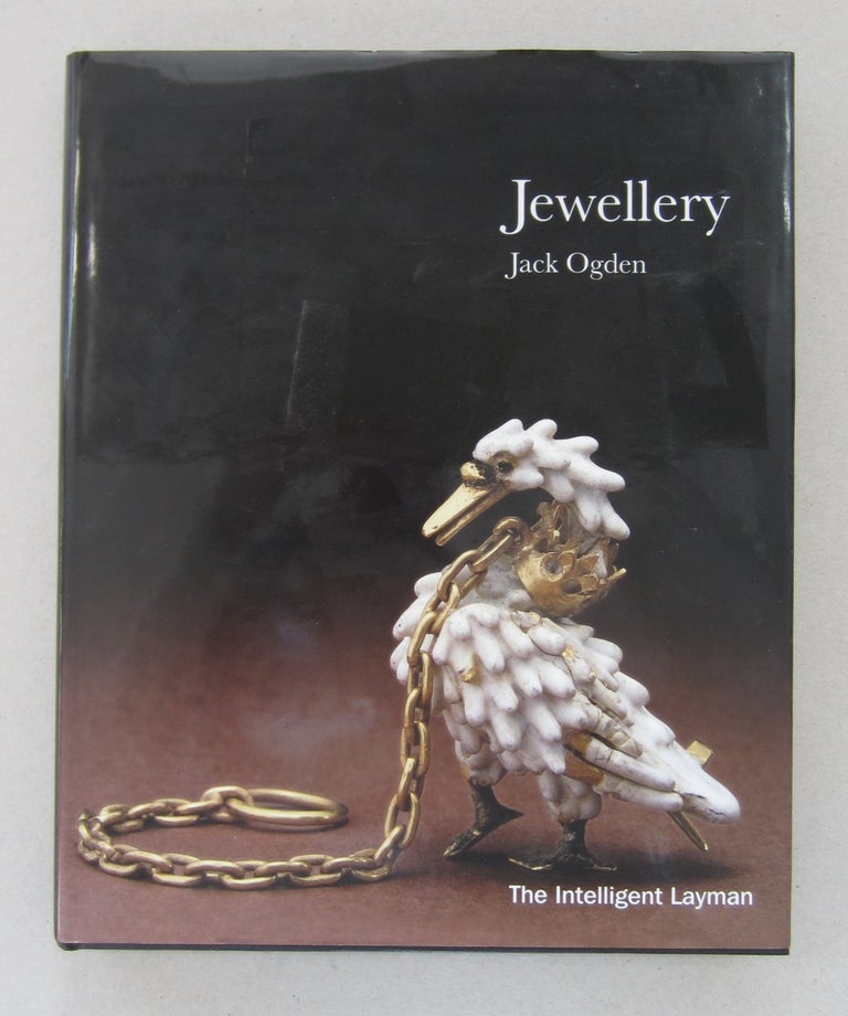 Item #63617 The Intelligent Layman's Book Jewellery. Jack Ogden.