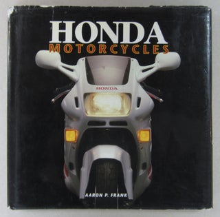 Item #63659 Honda Motorcycles. Aaron P. Frank