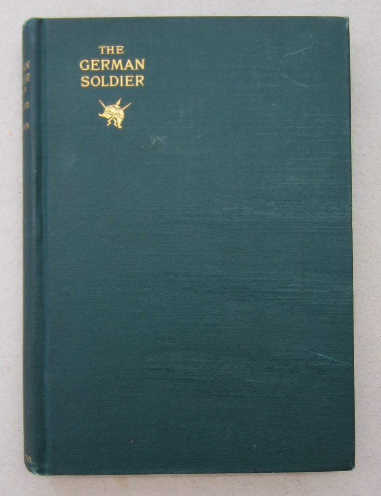 Item #63705 The German Soldier in the Wars of the United States. J. G. Rosengarten.