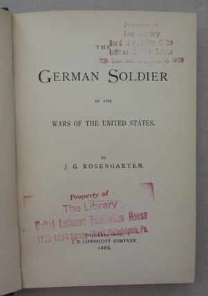 The German Soldier in the Wars of the United States.