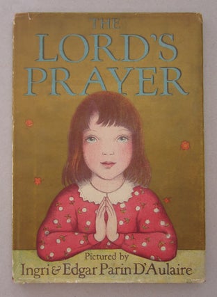 Item #63709 The Lords Prayer. Ingri, Edgar Parin D'Aulaire
