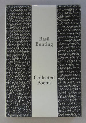 Item #63723 Basil Bunting Collected Poems. Basil Bunting