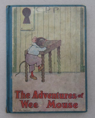 Item #63742 The Adventures of Wee Mouse; A Picture Story Book for Children. Dolores McKenna