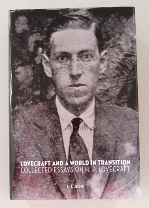Item #63770 Lovecraft and a World in Transition. S. T. Joshi