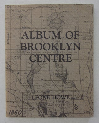 Item #63853 Album of Brooklyn Centre. Leone Olive Howe