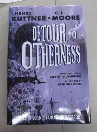 Item #63865 Detour to Otherness. Henry Kuttner, C. L. Moore