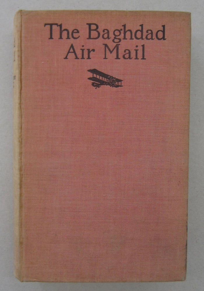 Item #63893 The Baghdad Air Mail. Roderic Hill.