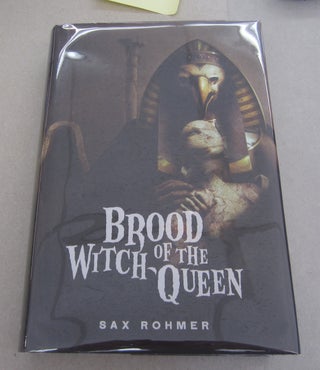 Item #63930 Brood of the Witch-Queen. Sax Rohmer