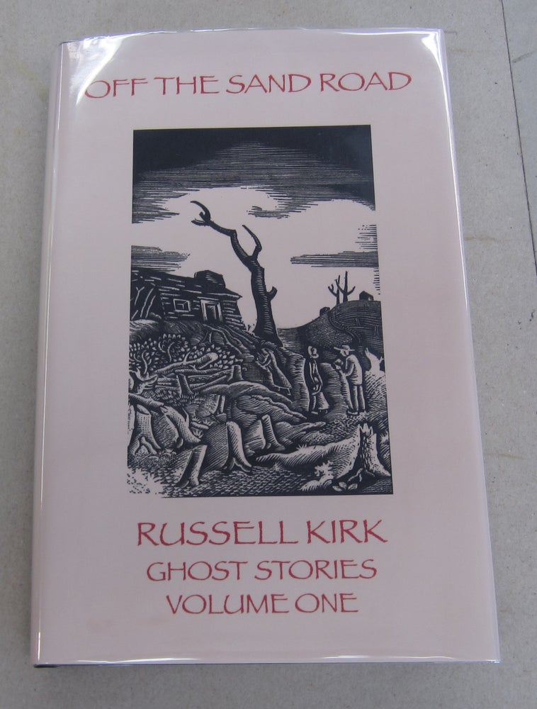 Item #64004 Off the Sand Road Ghost Stories Volume One. John Pelan Russell Kirk.