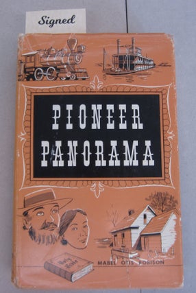 Item #64041 Pioneer Panorama; A Story of St. Anthony and Minnesota in the Turbulent Years of...