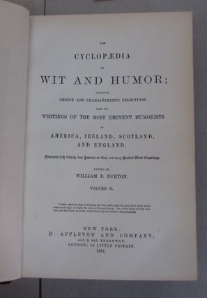 The Cyclopaedia of Wit and Humor; Containing Choice and Characteristic Selections from the Writings of the Most Eminent Humorists of America, Ireland, Scotland, and England