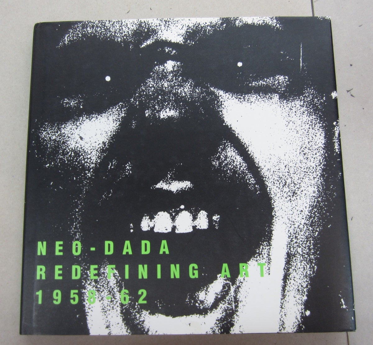 Neo-Dada: Redefining Art 1958-62 | Maurice Berger Susan Hapgood