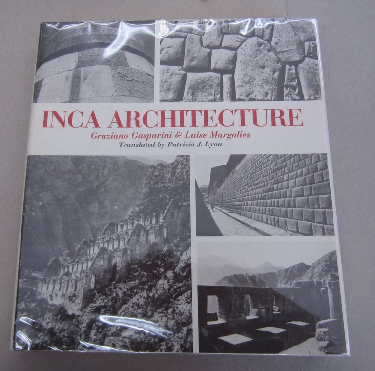 Item #64141 Inca Architecture. Luise Margolies Graziano Gasparini.