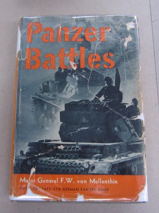 Item #64160 Panzer Battles; A Study of the Employment of Armor in the Second World War. F. W. Von...