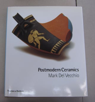 Item #64166 Postmodern Ceramics. Mark Del Vecchio