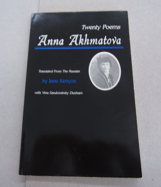 Item #64230 Twenty Poems Anna Akhmatova. Anna Akhmatova, a, Jane Kenyon