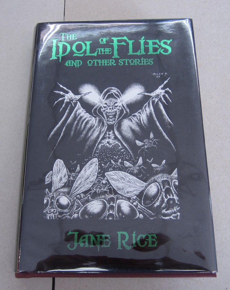 Item #64312 The Idol of the Flies and other stories. Stefan R. Dziemianowicz Jane Rice, Jim Rockhill.