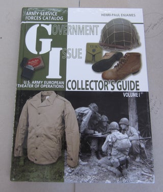 Item #64410 Government Issue U.S. Army European Theater of Operations Collector Guide Volume I....