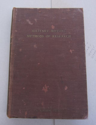 Military History Methods of Research Compilation of Sources Reference Text No. 25. Major H. Rowan-Robinson K. Grimm.