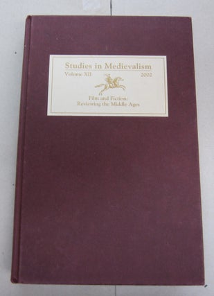 Item #64525 Studies in Medievalism XII Film and Fiction Reviewing the Middle Ages Studies in...